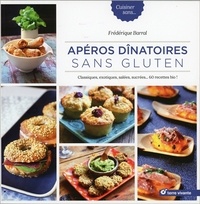 Apéros dînatoires sans gluten - Classiques, exotiques, salées, sucrées... 60 recettes bio!.pdf