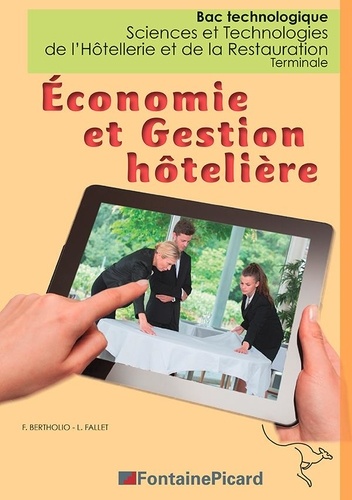 Frédérique Bertholio et Laurence Fallet - Economie et gestion hôtelière Terminale Sciences et Technologies de l'Hôtellerie et de la Restauration.