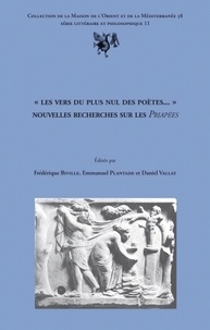 Frédérique Biville et Emmanuel Plantade - "Les vers du plus nul des poètes..." - Nouvelles recherches sur les Priapées.