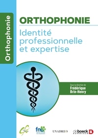 Frédérique Brin-Henry - Orthophonie - Identité professionnelle et expertise.