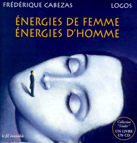 Frédérique Cabezas - ENERGIES DE FEMME. - ENERGIES D'HOMME. Jeu de 14 cartes détachables, CD.