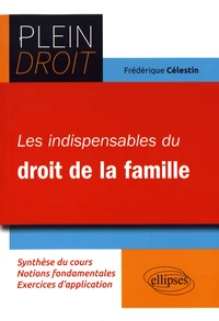 Les indispensables du droit de la famille