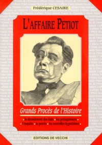 Frédérique Cesaire - L'affaire Petiot.