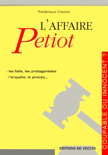 Frédérique Cesaire - L'Affaire Petiot.