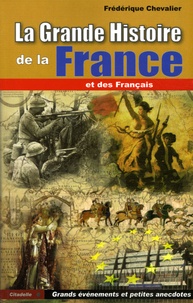 Frédérique Chevalier - La Grande Histoire de la France et des Français.