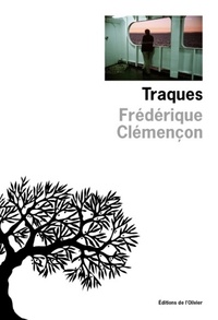 Frédérique Clémençon - Traques.