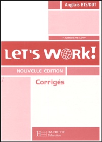 Frédérique Corbière-Lévy - Anglais Let's work ! BTS DUT - Corrigés.
