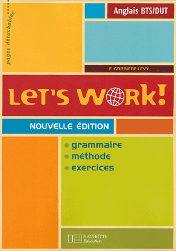 Frédérique Corbière-Lévy - Let's Work ! - Anglais BTS/DUT.