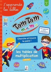 Frédérique Costantini - Les tables de multiplication Tam Tam Multimax - Niveau 1 débutant.