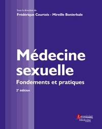 Frédérique Courtois et Mireille Bonierbale - Médecine sexuelle - Fondements et pratiques.