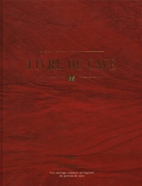 Frédérique Crestin-Billet - Livre De Cave. Avec Cd-Rom.