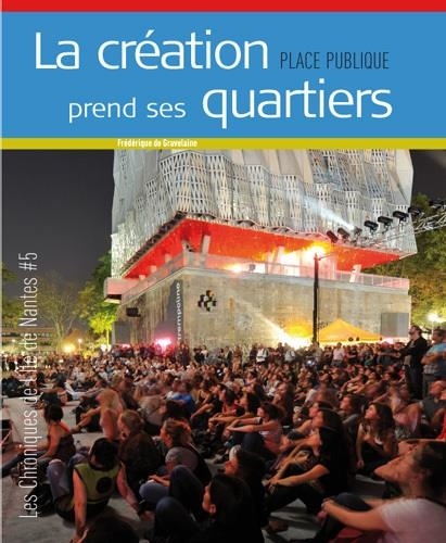 Frédérique de Gravelaine - La création prend ses quartiers.