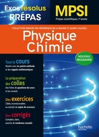 Frédérique de La Baume et Julien Calafell - Physique Chimie MPSI - Prépas scientifiques 1re année.
