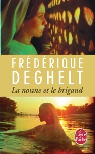 Frédérique Deghelt - La nonne et le brigand.