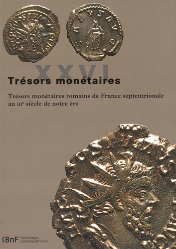 Trésors monétaires romains de France septentrionale au IIIe siècle de notre ère
