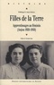Frédérique El Amrani-Boisseau - Filles de la Terre - Apprentissages au féminin (Anjou 1920-1950).