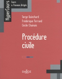 Frédérique Ferrand et Serge Guinchard - Procédure civile.