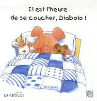 Frédérique Fraisse et Mick Inkpen - Il est l'heure de se coucher, Diabolo !.