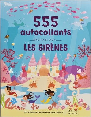 Frédérique Fraisse et Lauren Ellis - Les sirènes - 555 autocollants.