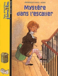 Frédérique Ganzl et  Boiry - Mystère dans l'escalier.