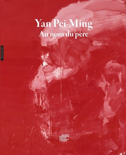 Yan Pei-Ming. Au nom du père