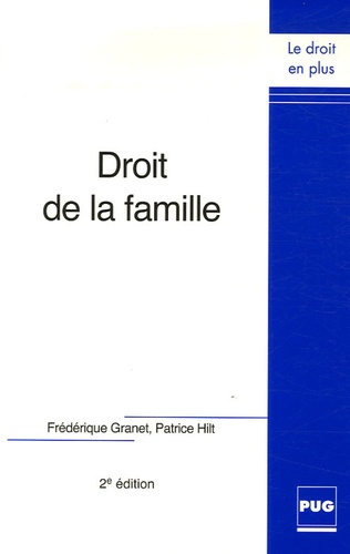 Frédérique Granet et Patrice Hilt - Droit de la famille.