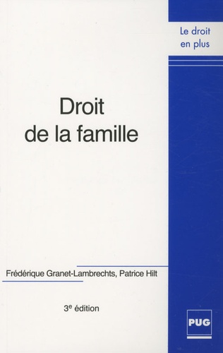 Frédérique Granet-Lambrechts et Patrice Hilt - Droit de la famille.