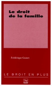 Frédérique Granet - Le droit de la famille.