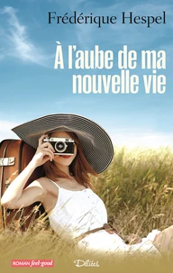 À l'aube de ma nouvelle vie