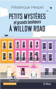 Louer des livres électroniques en ligne Petits mystères et grands bonheurs à Willow Road par Frédérique Hespel in French MOBI RTF 9791034000159