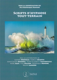 Frédérique Honoré - Scripts d'hypnose tout-terrain.