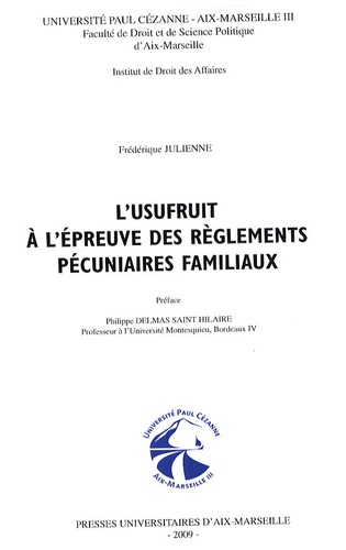 Frédérique Julienne et Philippe Delmas Saint-Hilaire - L'usufruit à l'épreuve des règlements pécuniaires familiaux.