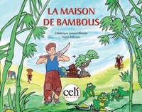 La maison de bambous