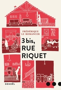 Frédérique Le Romancer - 3 Bis, rue Riquet.