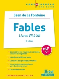 Frédérique Leichter-Flack - Fables Livres VII à XII - Jean de La Fontaine.