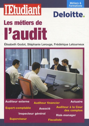 Frédérique Letourneux et Elisabeth Godot - Les métiers de l'audit.