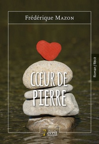 Frédérique Mazon - Coeur de pierre.