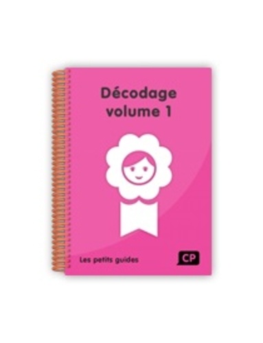 Frédérique Mirgalet et Michel Zorman - Décodage CP - Volume 1.