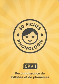 Frédérique Mirgalet et Chris Davidson - Fiches phonologie CP#1 - 30 fiches pour s'exercer à reconnaître les syllabes et les phonèmes au CP.