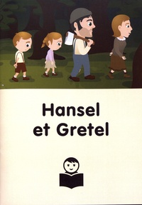 Frédérique Mirgalet et Martine Pourchet - Hansel et Gretel.