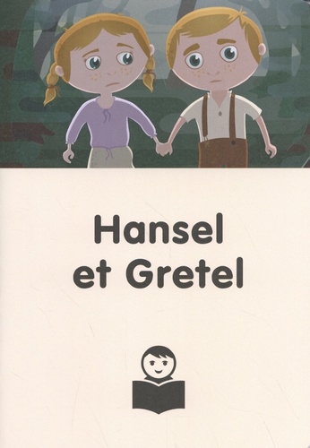 Frédérique Mirgalet et Martine Pourchet - Hansel et Gretel - Une adaptation d'un conte du patrimoine pour travailler la compréhension à l'école.