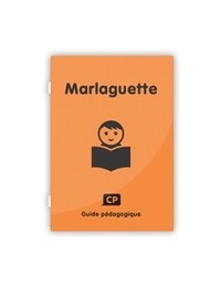 Frédérique Mirgalet et Martine Pourchet - Marlaguette CP - Guide pédagogique.