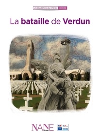 Frédérique Neau-Dufour - La bataille de Verdun.