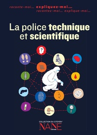 Frédérique Neau-Dufour - La police technique et scientifique.
