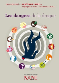 Frédérique Neau-Dufour - Les dangers de la drogue.