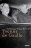 Frédérique Neau-Dufour - Yvonne de Gaulle.