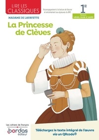 Frédérique Parsi - Lire les classiques 1re La Princesse de Clèves - Madame de Lafayette.