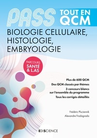 Frédérique Pluciennik et Alexandre Fradagrada - PASS Tout en QCM  - Biologie cellulaire, Histologie, Embryologie - PASS et L.AS.