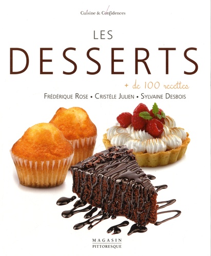 Frédérique Rose et Cristèle Julien - Les desserts.