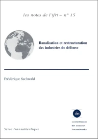 Banalisation et restructuration des industries de défense